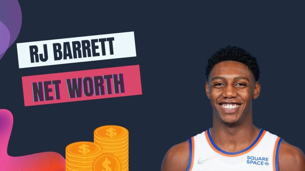 RJ Barrett Net Worth
